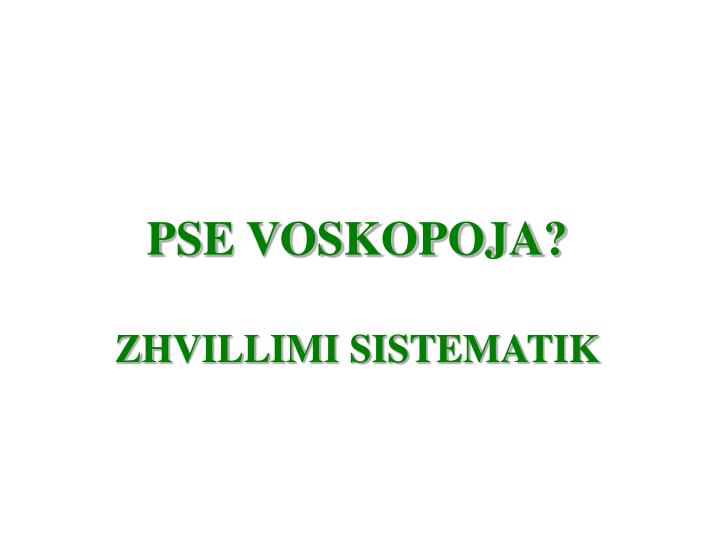 pse voskopoja zhvillimi sistematik