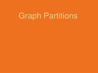 Graph Partitions