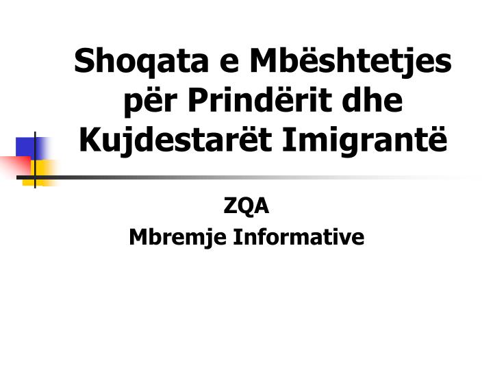 shoqata e mb shtetjes p r prind rit dhe kujdestar t imigrant