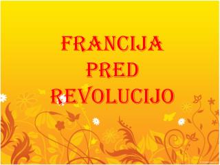 francija pred revolucijo
