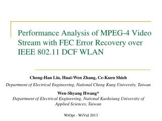 Performance Analysis of MPEG-4 Video Stream with FEC Error Recovery over IEEE 802.11 DCF WLAN