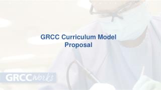 GRCC Curriculum Model Proposal