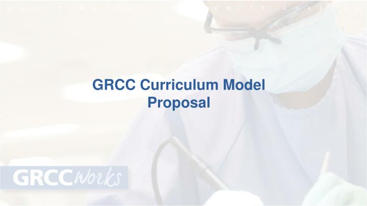 grcc curriculum model proposal