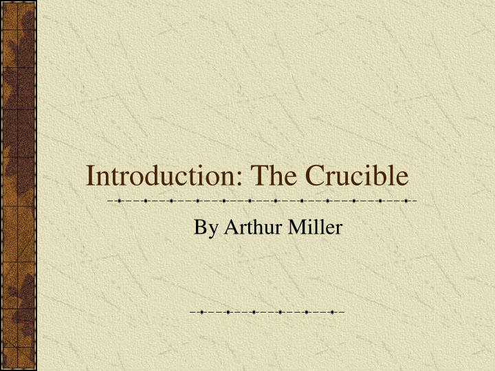 introduction the crucible