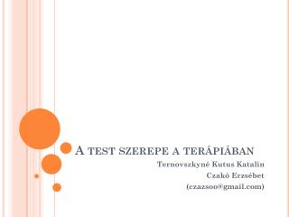 a test szerepe a ter pi ban