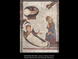 UNKNOWN MASTER, Spanish; Nativity;1200-50 Museu Nacional d'Art de Catalunya, Barcelona