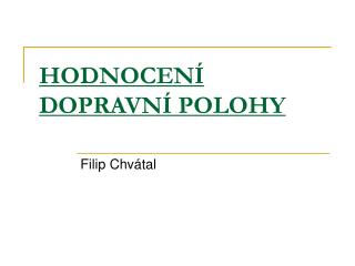 hodnocen dopravn polohy