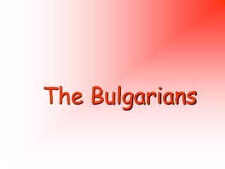The Bulgarians