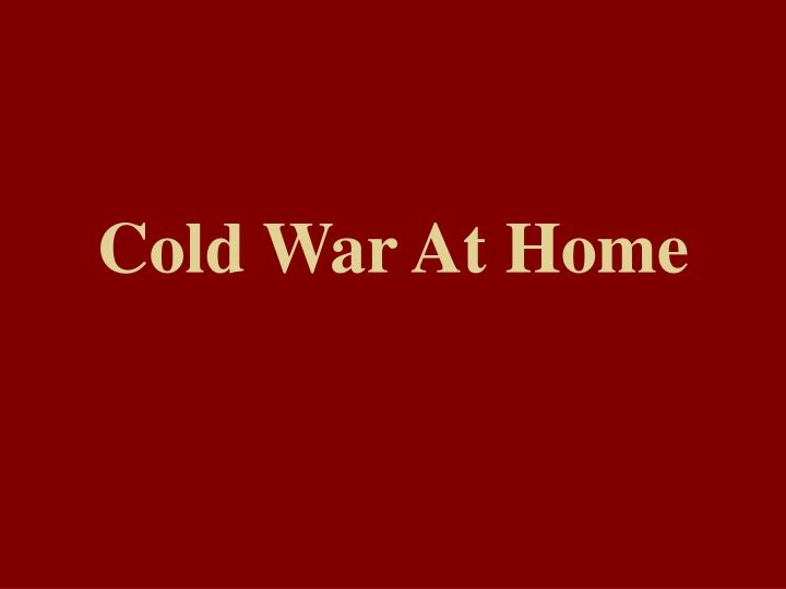 cold war at home