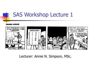 SAS Workshop Lecture 1