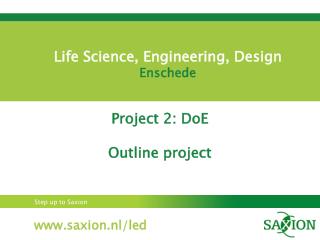 Life Science, Engineering, Design Enschede