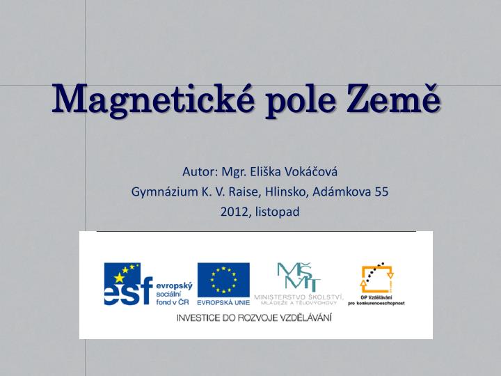 magnetick pole zem