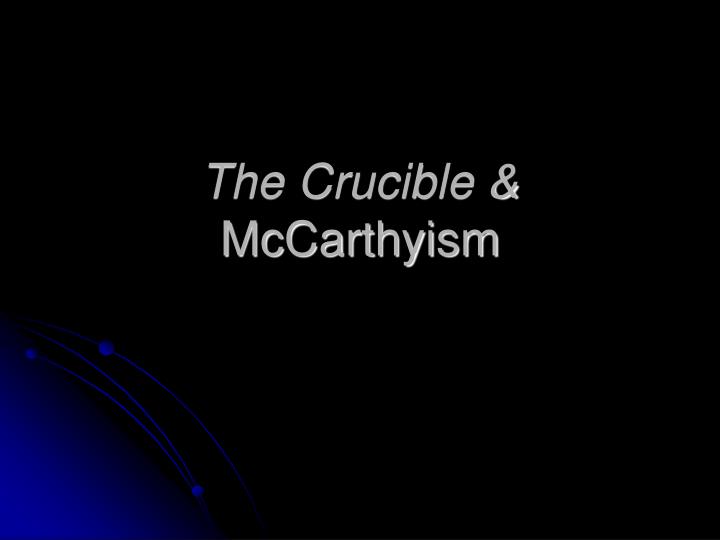 the crucible mccarthyism