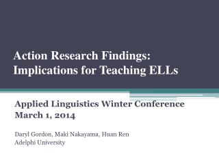Action Research Findings: Implications for Teaching ELLs