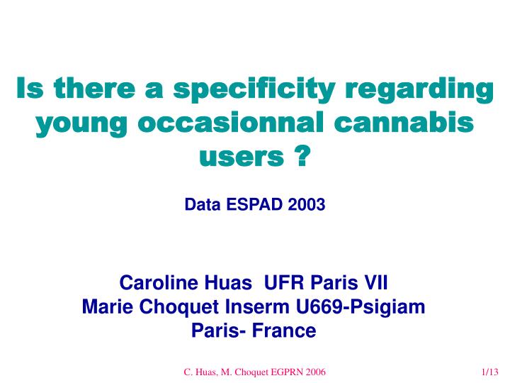 is there a specificity regarding young occasionnal cannabis users data espad 2003