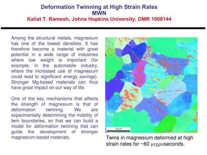 deformation twinning at high strain rates mwn kaliat t ramesh johns hopkins university dmr 1008144