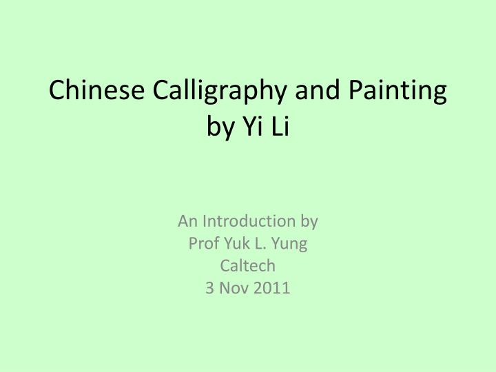 chinese calligraphy and painting by yi li