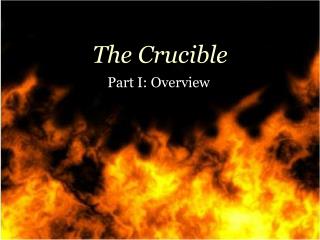 The Crucible