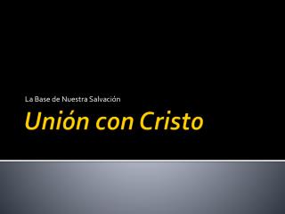 la base de nuestra salvaci n