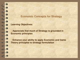 Economic Concepts for Strategy