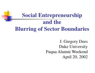 Social Entrepreneurship and the Blurring of Sector Boundaries