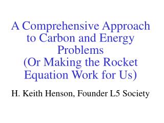 A Comprehensive Approach to Carbon and Energy Problems