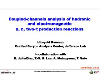 Coupled-channels analysis of hadronic and electromagnetic p , h , two- p production reactions