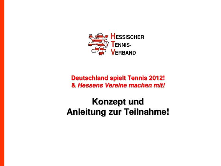 deutschland spielt tennis 2012 hessens vereine machen mit konzept und anleitung zur teilnahme