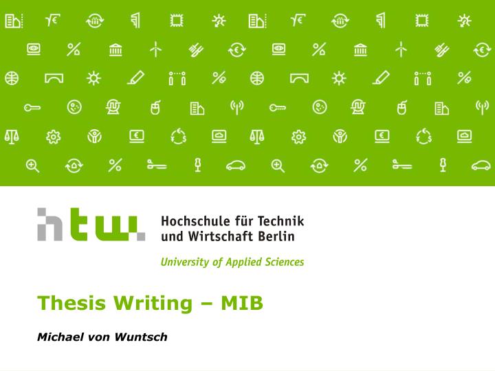 thesis writing mib michael von wuntsch
