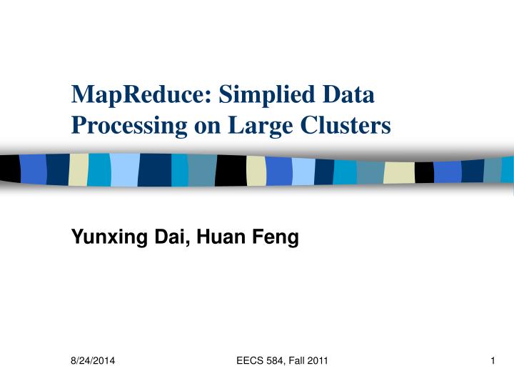 mapreduce simplied data processing on large clusters
