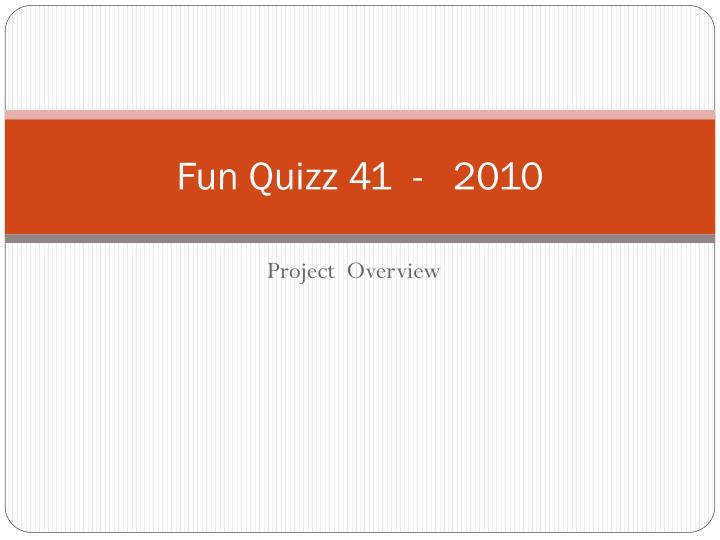 fun quizz 41 2010