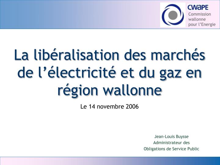 la lib ralisation des march s de l lectricit et du gaz en r gion wallonne