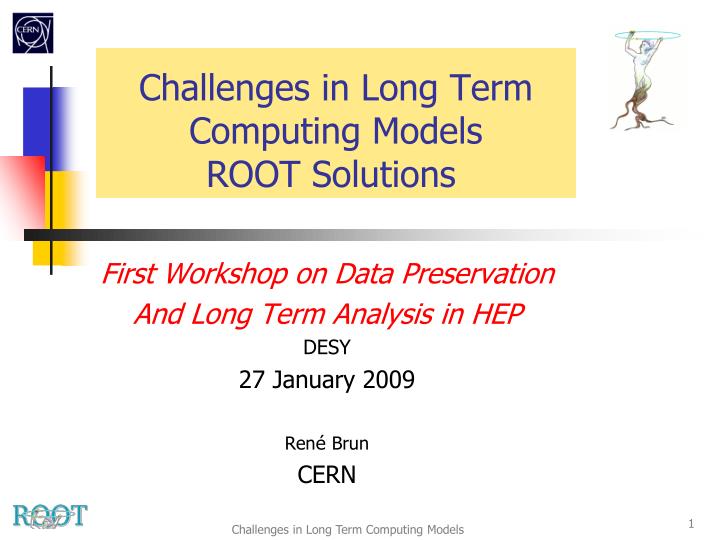 challenges in long term computing models root solutions