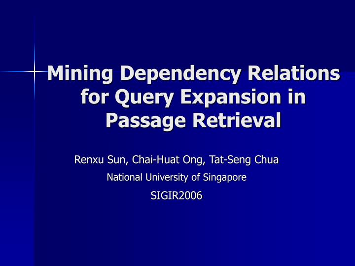 mining dependency relations for query expansion in passage retrieval