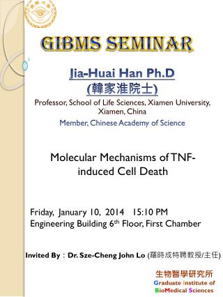 Jia-Huai Han Ph.D ( ????? ) Professor, School of Life Sciences, Xiamen University, Xiamen, China