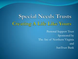 Special Needs Trusts Creating A Life Like Yours