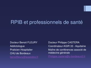 rpib et professionnels de sant