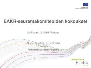 eakr seurantakomiteoiden kokoukset