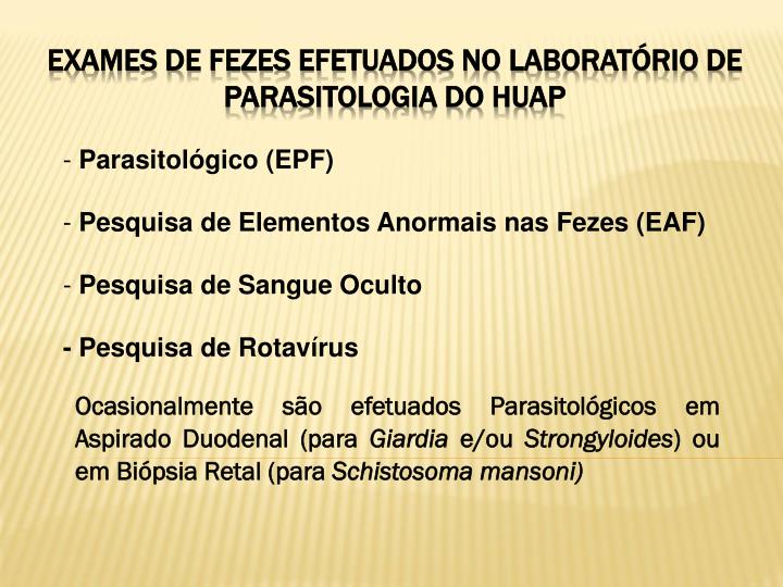 exames de fezes efetuados no laborat rio de parasitologia do huap