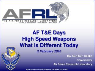 AF T&amp;E Days High Speed Weapons What is Different Today 2 February 2010