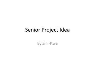 Senior Project Idea
