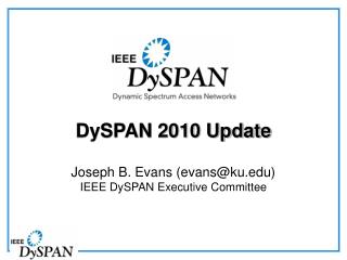 DySPAN 2010 Update