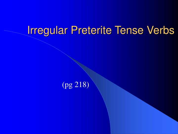 irregular preterite tense verbs