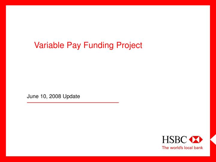 variable pay funding project