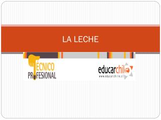 la leche