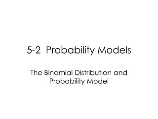 5-2 Probability Models