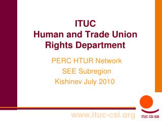 ITUC Human and Trade Union Rights Department