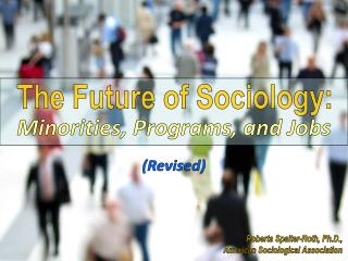 The Future of Sociology: