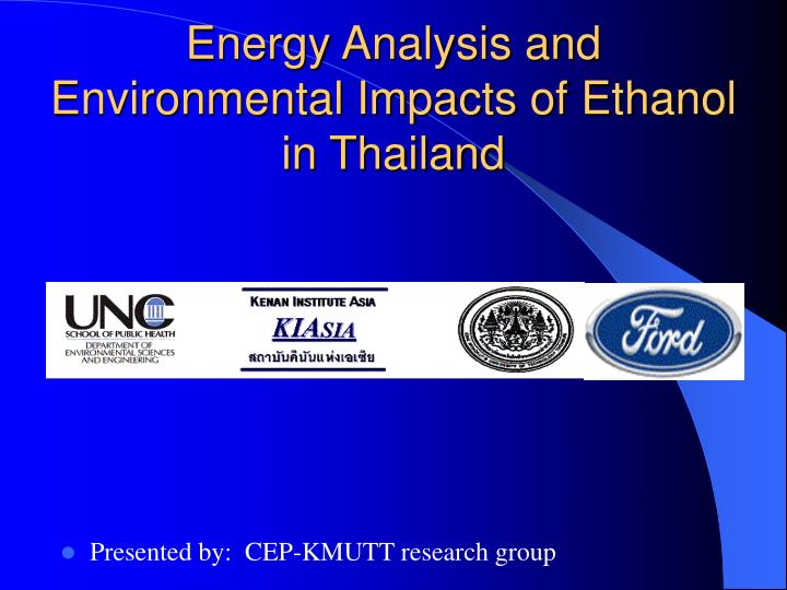 energy analysis and environmental impacts of ethanol in thailand