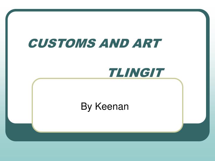 customs and art tlingit